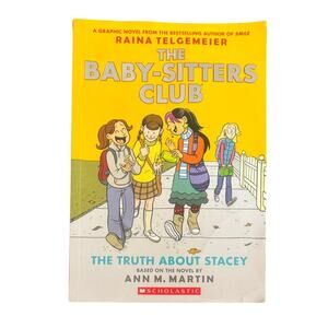 The Baby-Sitters Club 2: The Truth About Stacey by Ann M. Martin